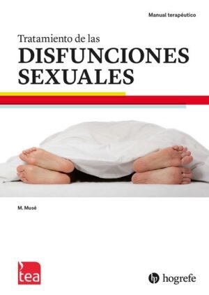 Tratamiento de Disfunciones Sexuales. Manual Terapéutico