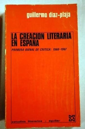 La creación literaria en España. Primera bienal de crítica: 1966-1967