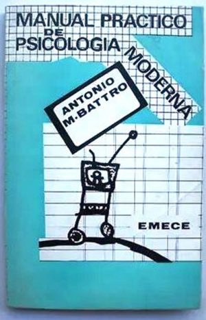 MANUAL PRÁCTICO DE PSICOLOGÍA MODERNA