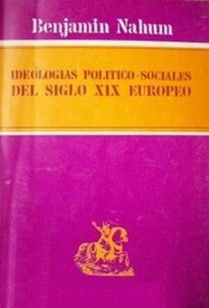 Ideologías politico-sociales del siglo XIX europeo