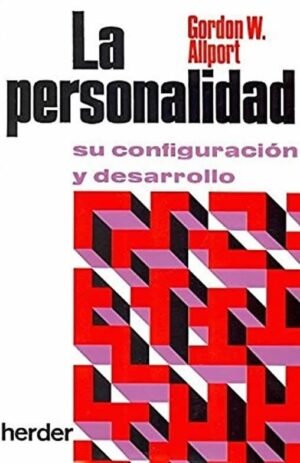 La personalidad. Su configuración y desarrollo