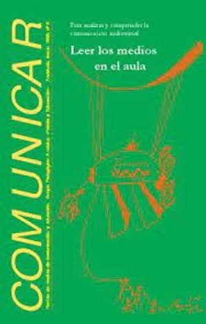 COMUNICAR Nº4. Leer los medios en el aula. Para analizar y comprender la comunicación