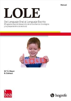 LOLE. (Juego Completo) Del Lenguaje Oral al Lenguaje Escrito