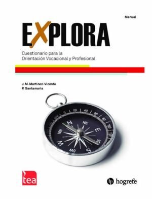 EXPLORA. (Juego Completo) Cuestionario para la Orientación Vocacional y Profesional