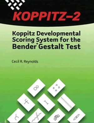 KOPPITZ-2 KOPPITZ DEVELOPMENTAL SCORING SYSTEM FOR THE BENDER GESTALT TEST