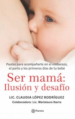 SER MAMA ILUSION Y DESAFIO