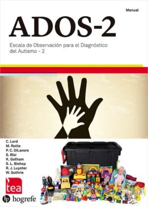 ADOS-2. (Juego Completo) Escala de Observación para el Diagnóstico del Autismo 2