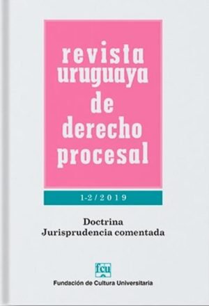 Revista Uruguaya de Derecho Procesal 1-2/2019
