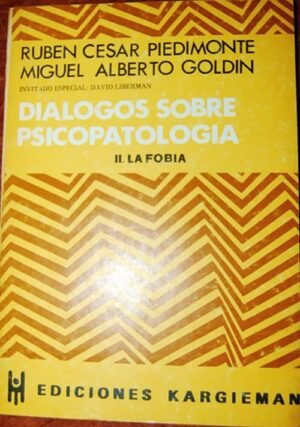 Diálogos sobre psicopatología II. La fobia