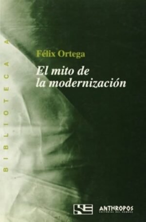 El mito de la modernización