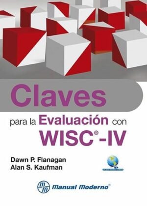 CLAVES PARA LA EVALUACIÓN CON EL WISC IV