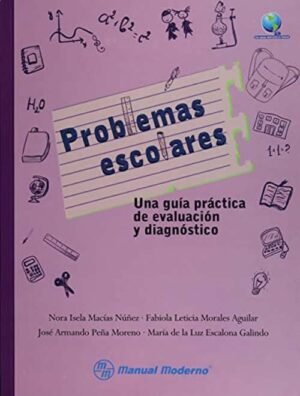 Problemas escolares. Una guía práctica de evaluación y diagnóstico