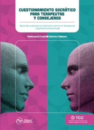 Cuestionamiento socrático para terapeutas y consejeros