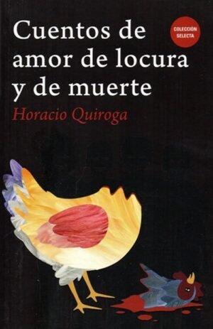 Cuentos de amor, de locura y de muerte