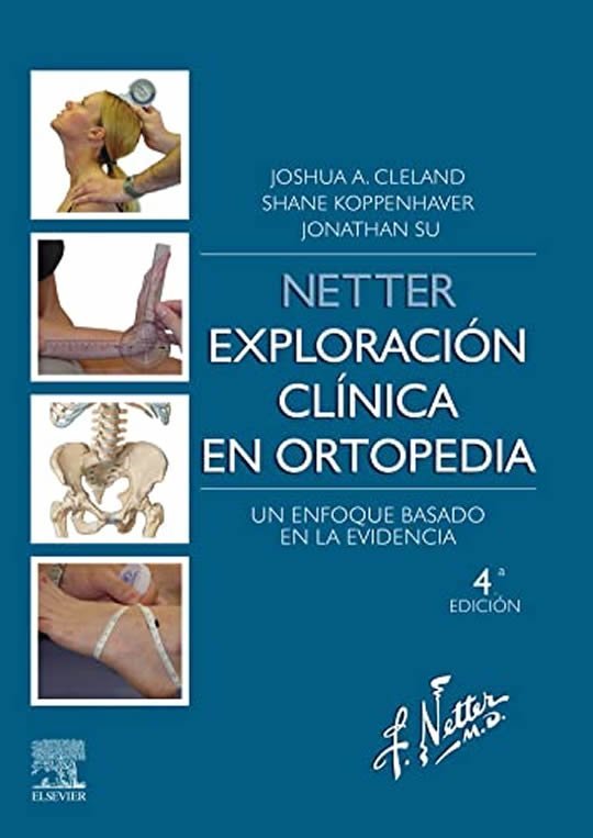 9788413821214 Netter. Exploración clínica en ortopedia. Un enfoque basado en la evidencia 4Ed.