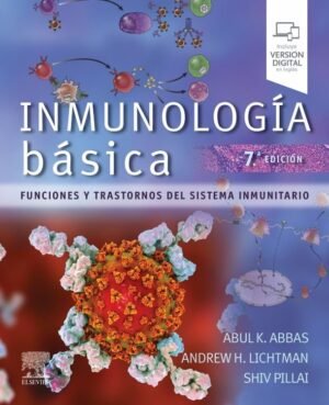 Inmunología básica 7Ed. Funciones y trastornos del sistema inmunitario