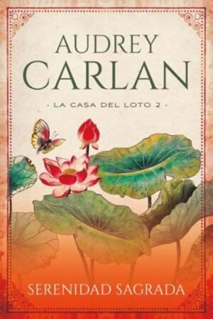 La casa del loto 2. Serenidad sagrada