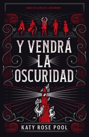 La era de la oscuridad 1 (Y vendrá la oscuridad)