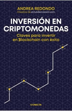 Inversión en criptomonedas. Claves para invertir en blockchain con éxito