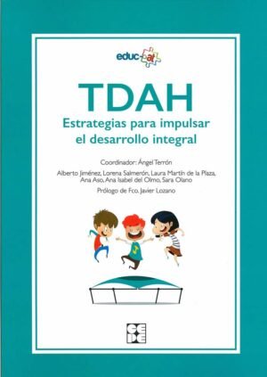 TDAH ESTRATEGIAS PARA IMPULSAR EL DESARROLLO INTEGRAL