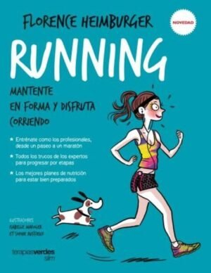 Running. Mantente en forma y disfruta corriendo