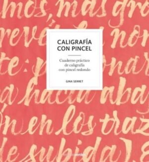Caligrafía con pincel. Cuaderno práctico de caligrafía con pincel redondo