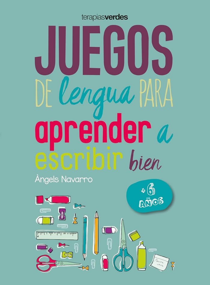 9788416972630 Juegos de lengua para aprender a escribir bien (6 años)