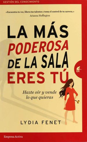 La más poderosa de la sala eres tú. Hazte oír y vende lo que quieras