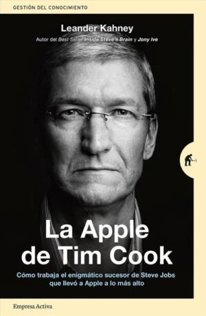 Apple de Tim Cook: Cómo trabaja el enigmático sucesor de Steve Jobs que llevó a Apple a lo más alto