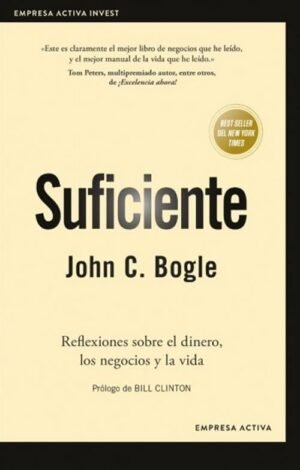Suficiente. Reflexiones sopre el dinero, los negocios y la vida