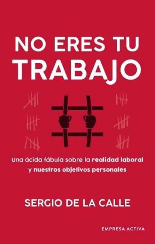 9788416997749 No eres tu trabajo