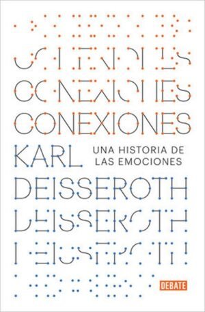 Conexiones Una historia de las emociones
