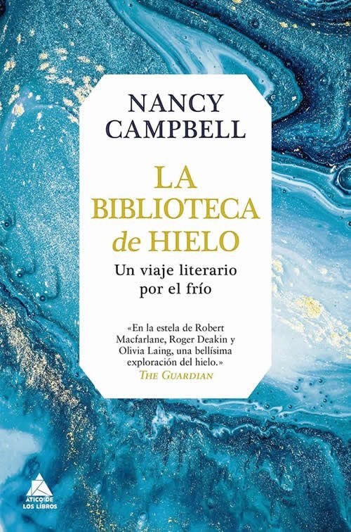 9788417743451 La biblioteca de hielo. Un viaje literario por el frío