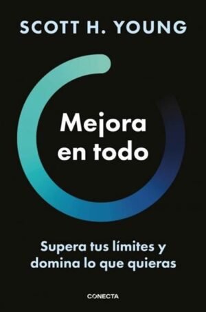 Mejora en todo. Supera tus límites y domina lo que quieras