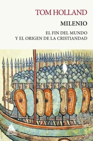 Milenio. El fin del mundo, y el origen del cristianismo