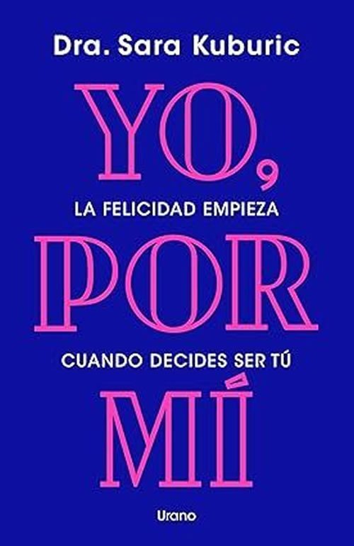 9788418714658 Yo, por mí. La felicidad empieza cuando decides ser tú