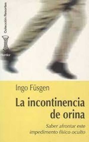 LA INCONTINENCIA DE ORINA SABER AFRONTAR ESTE IMPEDIMENTO FISICO OCULTO