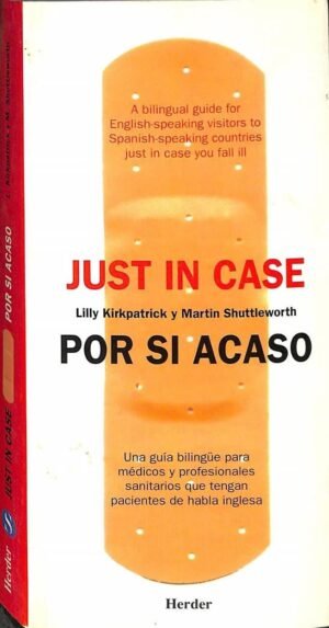 Just in case (Por si acaso). Una guía bilingüe para médicos y profesionales sanitarios