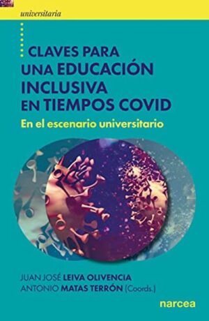 Claves para una educación inclusiva en tiempos de covid. En el escenario universitario