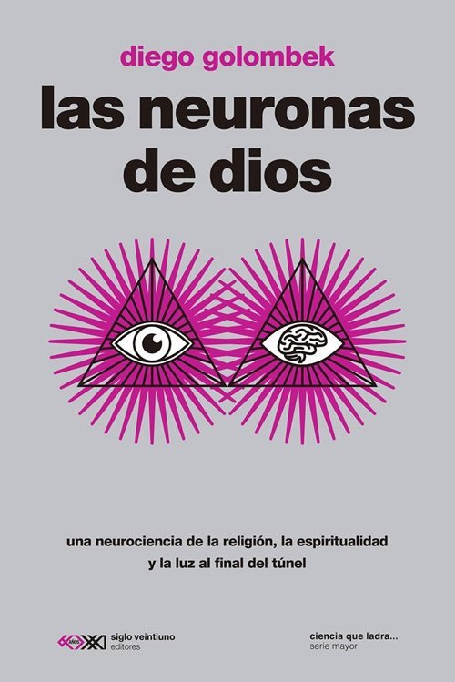 9788432321801 Las neuronas de Dios. Una neurociencia de la religión, la espiritualidad y la luz al final del túnel