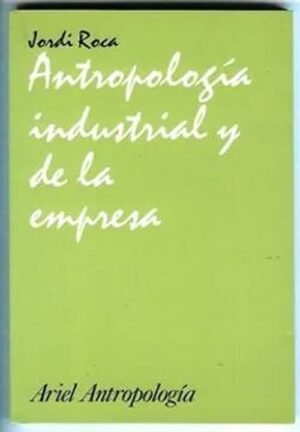 Antropología industrial y de la empresa