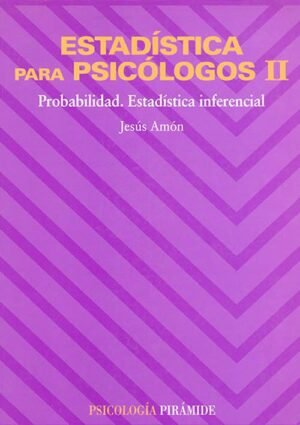 Estadística para psicología II Probabilidad. Estadística inferencial