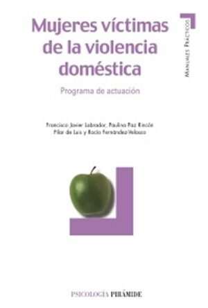Mujeres víctimas de la violencia doméstica. Programa de actuación