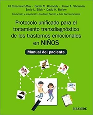 Protocolo unificado (Manual Paciente Niños) Tratamiento transdiagnóstico de los trastornos emocional