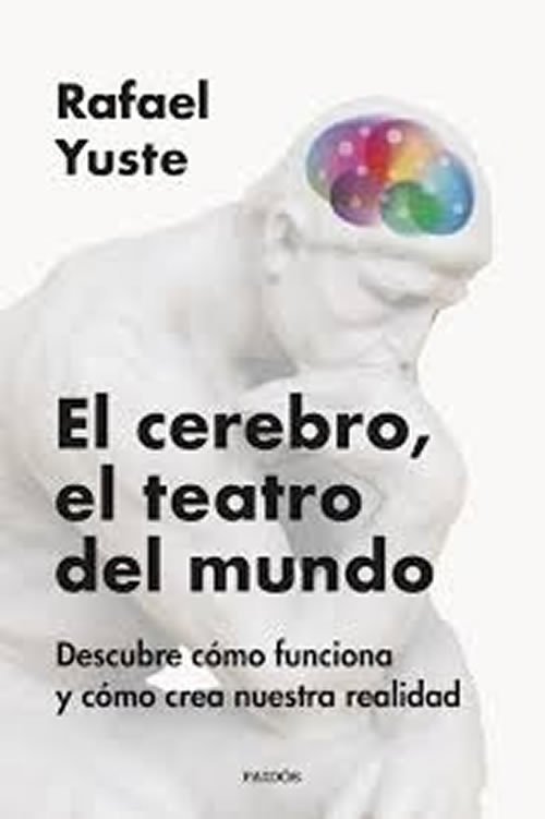 9788449342837 El Cerebro, el Teatro del Mundo: Descubre Cómo Funciona y Cómo Crea Nuestra Realidad