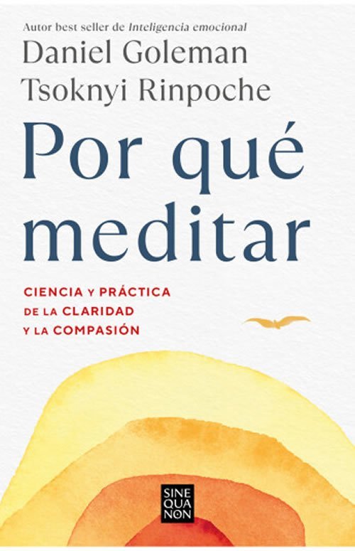 9788466676069 Por qué meditar. Ciencia y práctica de la claridad y la compasión