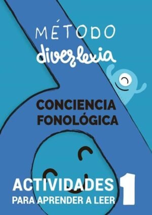 Método diverlexia. Conciencia fonológica. Actividades para aprender a leer 1
