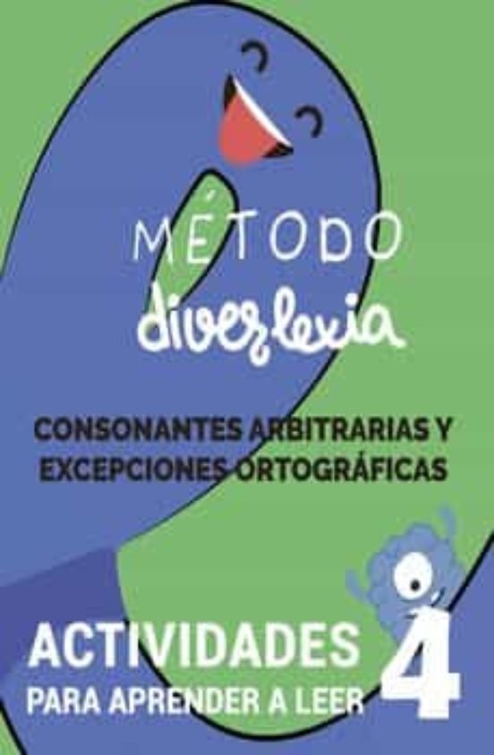 9788468568218 Método diverlexia. Consonantes arbitrarias y excepciones ortográficas. Aprender a leer 4