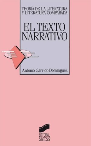 El texto narrativo. Teoría de la literatura y literatura comparada