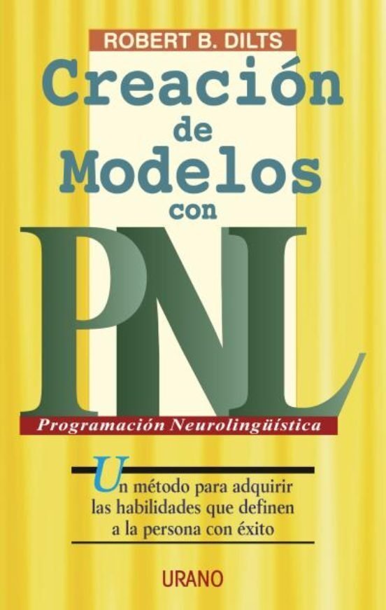 9788479533304 Creación de modelos con PNL. Un método para adquirir las habilidades que definen a la persona con éx